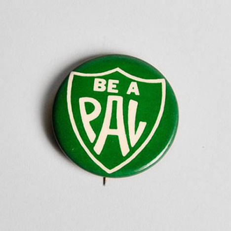 Badge vintage Be a Pal